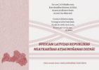 SVEICAM LATVIJAS REPUBLIKAS NEATKARĪBAS ATJAUNOŠANAS 30.GADADIENĀ!