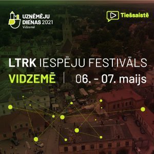 Sākusies pieteikšanās virtuālam Iespēju festivālam “Uzņēmēju dienas Vidzemē 2021”