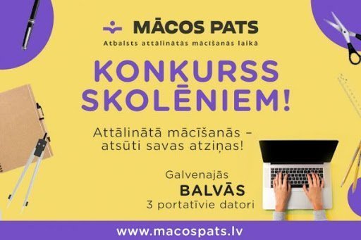 Skolēni aicināti piedalīties attālinātās mācīšanās atziņu konkursā “Mācos pats”! Galvenajās balvās – portatīvie datori