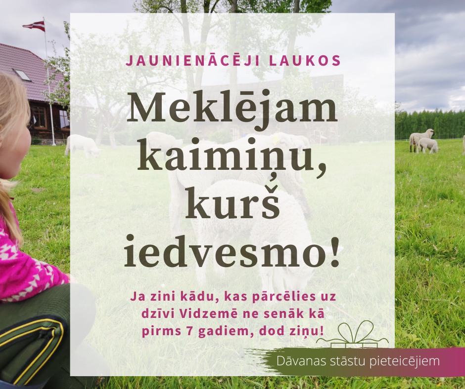 Līdz 28. aprīlim Vidzemē izsludināta akcija “Meklējam kaimiņu, kurš iedvesmo!”