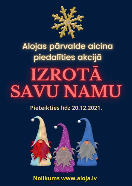 Alojas pārvalde aicina piedalīties akcijā “Izrotā savu namu”